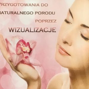 wizualizacja dla harmonijnego porodu